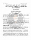 Research paper thumbnail of JOB_STRESS_AND_HEALTH_ISSUES_OF_TELECOM_INDUSTRY_CUSTOMER_CARE_EXECUTIVES__ijariie9465.pdf