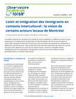 Research paper thumbnail of Loisir et intégration des immigrants en contexte interculturel : la vision de certains acteurs locaux de Montréal