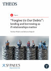 Research paper thumbnail of "Forgive Us Our Debts": Lending and Borrowing as if Relationships Matter