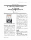 Research paper thumbnail of An Anthropological Interpretation of Modernity: Interview with Arpad Szakolczai and Bjørn Thomassen