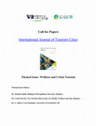 Research paper thumbnail of Wellness and Urban Tourism (IJTC Call for Papers)