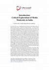 Research paper thumbnail of Introduction: Critical Explorations of Media Modernity in India