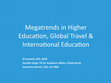 Research paper thumbnail of Megatrends in Higher Education, Global Travel and International Education: Impact on Policy, Practice and Planning