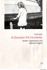 Research paper thumbnail of Book: A Question for Humanity: Sexism, Oppression and Women's Rights