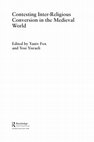 Research paper thumbnail of “Conversion on Trial: Toleration of Apostasy and the Hoorn Trial of Three Converts to Judaism (1614–5).” Contesting Inter-Religious Conversion in the Medieval World. Ed. Yaniv Fox and Yosi Yisraeli. London/New York: Routledge, 2016: 41–60.