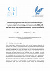 Research paper thumbnail of Persoonsgegevens en blockchaintechnologie: vormen van verwerking, verantwoordelijkheid, en het recht op gegevenswissing en vergetelheid