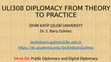 Research paper thumbnail of ULI 308 Diplomacy from Theory to Practice - Week 6 - Public Diplomacy and Digital Diplomacy