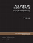 Research paper thumbnail of Alle origini del laterizio romano. Nascita e diffusione del mattone cotto nel Mediterraneo tra IV e I secolo a.C.