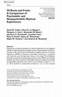 Research paper thumbnail of Of Roots and Fruits: A Comparison of Psychedelic and Nonpsychedelic Mystical Experiences