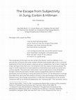 Research paper thumbnail of The Escape from Subjectivity in Jung, Corbin & Hillman