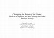 Research paper thumbnail of Changing the Rules of the Game: The Rise of Populism and the Challenge for Global Business Strategy (Presentation)