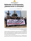 Research paper thumbnail of Defender el aeropuerto: ¿democracia a consulta?