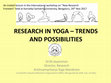 Research paper thumbnail of Research in Yoga Trends and possibilities - with focus on literary Research