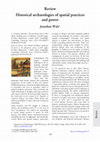 Research paper thumbnail of Walz, J. Historical archaeologies of spatial practices and power [Review of The precolonial state in West Africa: building power in Dahomey, by C. Monroe and The colonial Caribbean: landscapes of power in Jamaica’s plantation system, by J. Delle]. Antiquity, 89(346), 985-987.