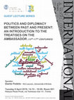 Research paper thumbnail of Politics and Diplomacy between Past and Present: An Introduction to the Treatises on the Ambassador (13th-17th centuries)