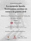 Research paper thumbnail of La memoria herida. Testimonios escritos en torno a la guerra civil.