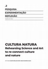 Research paper thumbnail of Neilson & Silva 2019 proof Rehearsing science and art to re-connect culture and nature