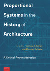 Research paper thumbnail of Proportional Systems in the History of Architecture: A Critical Reconsideration