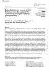 Research paper thumbnail of Beyond solutionist science for the Anthropocene: To navigate the contentious atmosphere of solar geoengineering