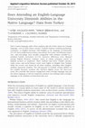 Research paper thumbnail of Does Attending an English-Language University Diminish Abilities in the Native Language? Data from Turkey