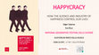 Research paper thumbnail of Happycracy: How the science and industry of happiness control our lives