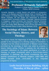 Research paper thumbnail of The Sociology of Islam: Between Social Theory, History, and Theology.