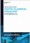 Research paper thumbnail of Digital Classical Philology. Ancient Greek and Latin in the Digital Revolution