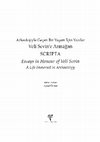 Research paper thumbnail of Özfırat, A. (Ed.), SCRIPTA: Essays in Honour of Veli Sevin, A Life Immersed in Archaeology - Veli Sevin’e Armağan, Arkeolojiyle Geçen Bir Yaşam İçin Yazılar, Ege Yayınları, İstanbul 2014.