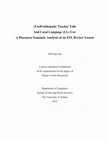 Research paper thumbnail of (Un)Problematic Teacher Talk And Local Language (LL) Use: A Discourse Semantic Analysis of an EFL Review Lesson