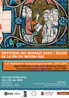 Research paper thumbnail of 13-14 juin 2019 - Colloque Diffusion des normes dans l'Eglise à la fin du Moyen Âge. Les législations ecclésiastique locales, 1215-1500