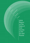 Research paper thumbnail of 2018 Report on the State of Civil Society in the EU and Russia