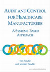 Research paper thumbnail of Audit and Control for Healthcare Manufacturers: A Systems-Based Approach