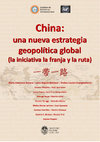 Research paper thumbnail of La nueva Ruta de la Seda China y sus implicancias espaciales. Un análisis teórico desde la perspectiva de la (des) territorialización