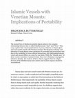 Research paper thumbnail of Islamic Vessels with Venetian Mounts: Implications of Portability