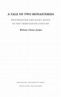 Research paper thumbnail of William C. Jordan, *A Tale of Two Monasteries: Westminster and Saint-Denis in the Thirteenth Century* (Princeton: Princeton University Press, 2009)