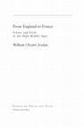 Research paper thumbnail of William C. Jordan, *From England to France: Felony and Exile in the High Middle Ages* (Princeton: Princeton University Press, 2015)