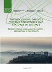 Research paper thumbnail of Fortifications, defence systems, structures and features in the past. Proceedings of the 4th International Scientific Conference on Mediaeval Archaeology of the Institute of Archaeology, Zbornik Instituta za arheologiju / Serta Instituti Archaeologici, Vol. 13