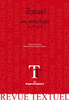 Research paper thumbnail of Yannick Séité et Sylvie Patron, éds, Textuel : une anthologie 1976-2016