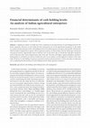 Research paper thumbnail of Financial determinants of cash holding levels: An analysis of Indian agricultural enterprises