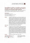 Research paper thumbnail of Psychoanalisis, the Political and Politics: About the Impossible at Game as Ethical Bet Against Neoliberal Subjectivity Production