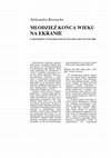 Research paper thumbnail of MŁODZIEŻ KOŃCA WIEKU NA EKRANIE