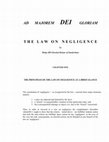 Research paper thumbnail of AD MAJOREM DEI GLORIAM T H E L A W O N N E G L I G E N C E THE PRINCIPLES OF THE LAW ON NEGLIGENCE AT A BRIEF GLANCE