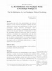 Research paper thumbnail of La Re-Habilitation d'un Paradigme Perdu: la Psychologie Politique.(*) The Re-Habilitation of a lost Paradigme: Political Psychology