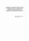 Research paper thumbnail of El edificio conventual de San Pedro mártir de Marchena (Sevilla). Vicisitudes de un inmueble desde la desamortización napoleónica hasta principios del siglo XX