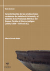 Research paper thumbnail of Dorado-Alejos, A. - Caracterización de las producciones cerámicas de Andalucía Oriental y el Sudeste de la P. Ib