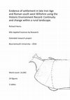 Research paper thumbnail of Evidence of settlement in late Iron Age and Roman south west Wiltshire using the Historic Environment Record: Continuity and change within a rural landscape.