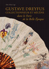 Research paper thumbnail of Alice S. Legé, ‎Gustave Dreyfus, collectionneur et mécène dans le Paris de la Belle Époque, Milan, Officina Libraria, 2019