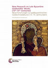 Research paper thumbnail of Bosselmann-Ruickbie, Antje (ed.), New Research on Late Byzantine Goldsmiths' Works (13th to 15th Centuries)/Neue Forschungen zur spätbyzantinischen Goldschmiedekunst (13. bis 15. Jahrhundert). Byzanz zwischen Orient und Okzident, vol. 13, Mainz: 2019 (PDF, also open access online)