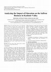 Research paper thumbnail of Analyzing the Impact of Education on the Saffron Business in Kashmir Valley