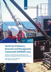 Research paper thumbnail of North Sea Prehistory Research and Management Framework (NSPRMF) 2019 Retuning the research and management agenda for prehistoric landscapes and archaeology in the Dutch sector of the continental shelf